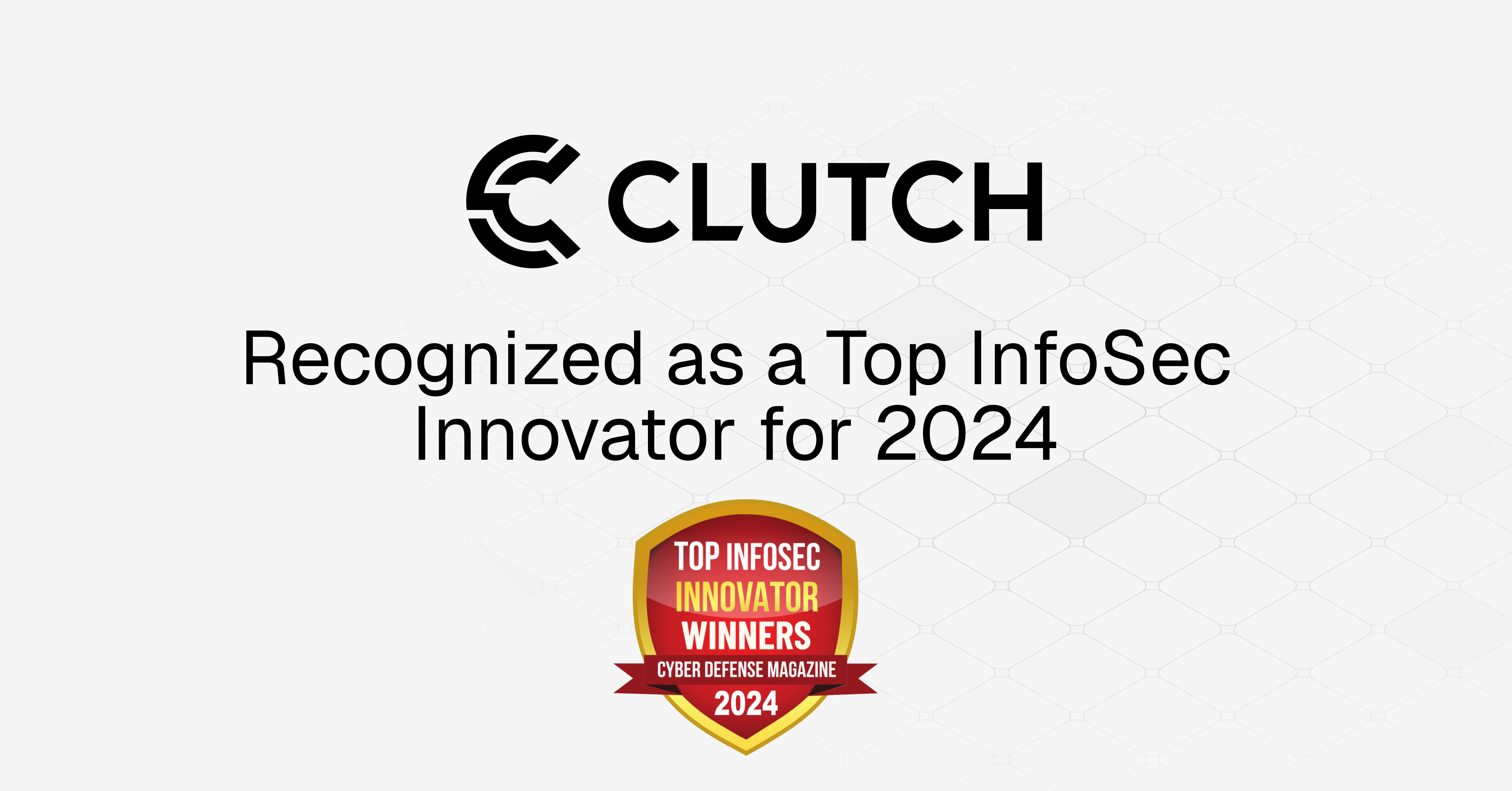 Clutch Security has been named a finalist in the coveted 2024 Top InfoSec Innovator Awards in the category of Machine Identity Management